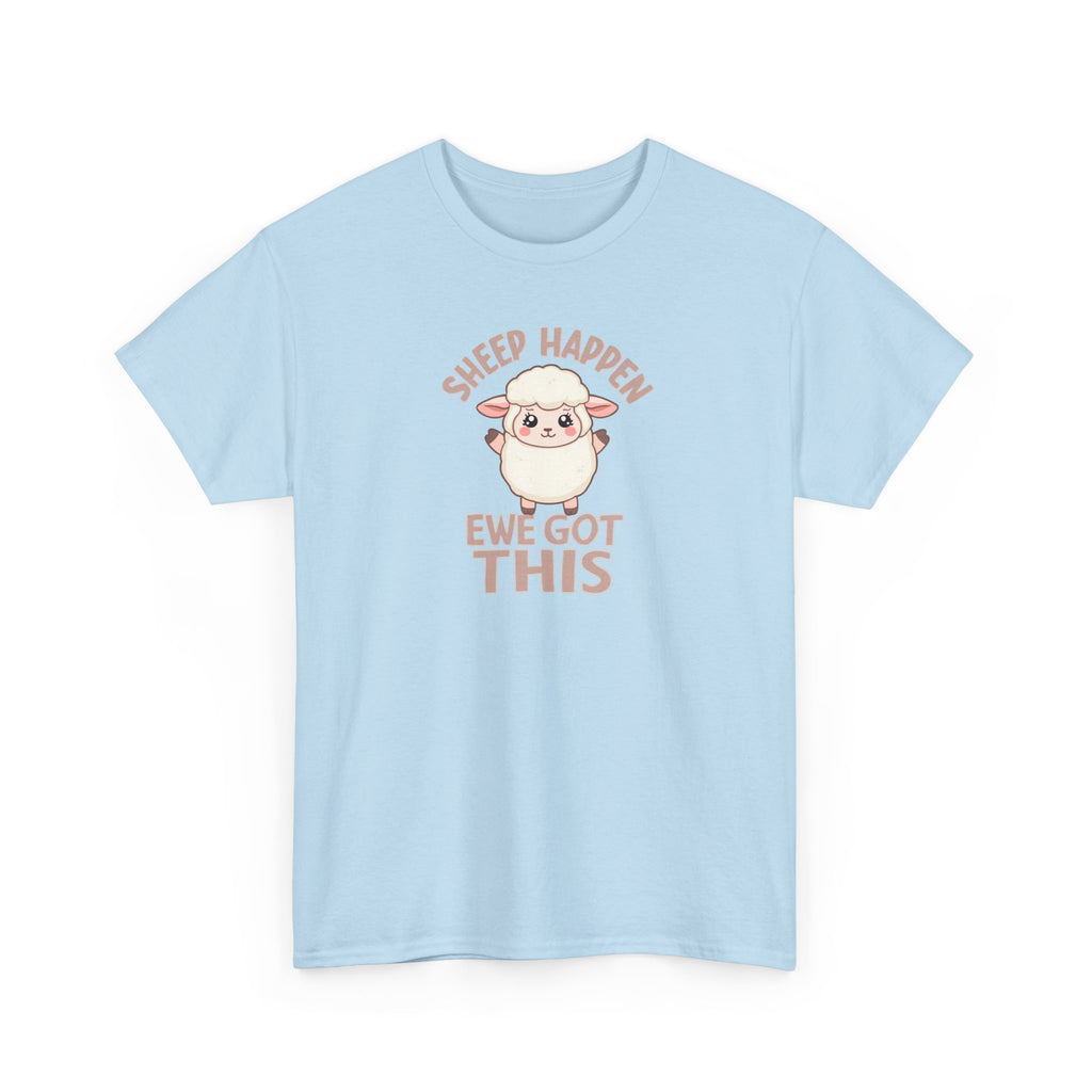 Unisex Heavy Cotton Tee,Sheep Happen Ewe Got This Shirt, Motivational Sheep Tee, Cute Positive Animal Shirt, Encouragement Gift, Funny Sheep Pun T-Shirt