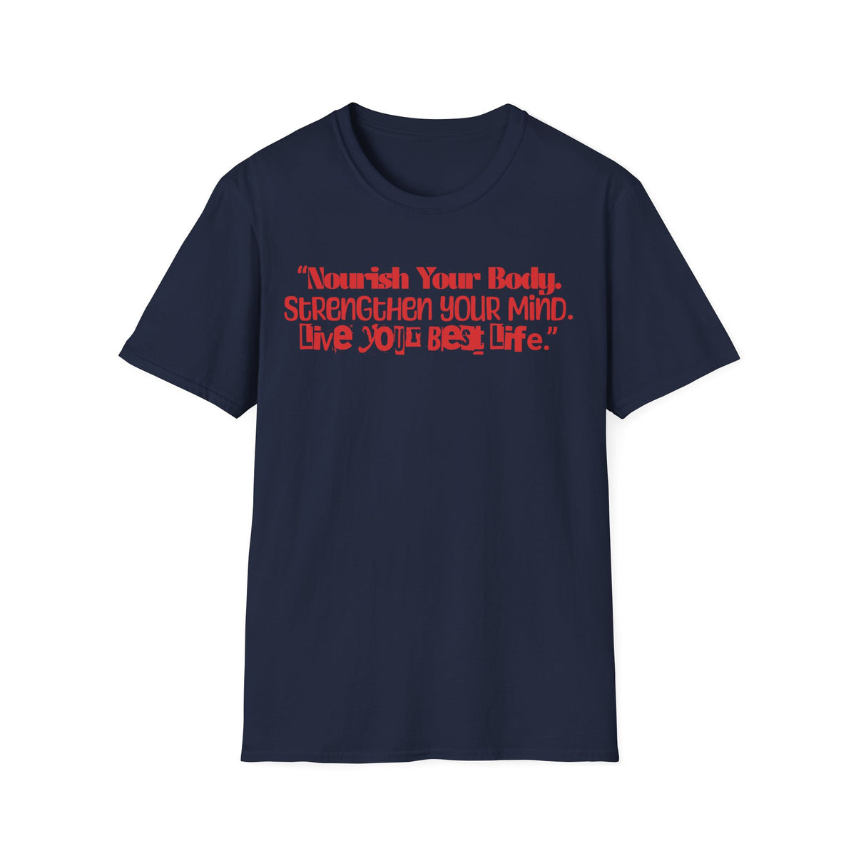 Unisex Softstyle T-Shirt, quotes shirt