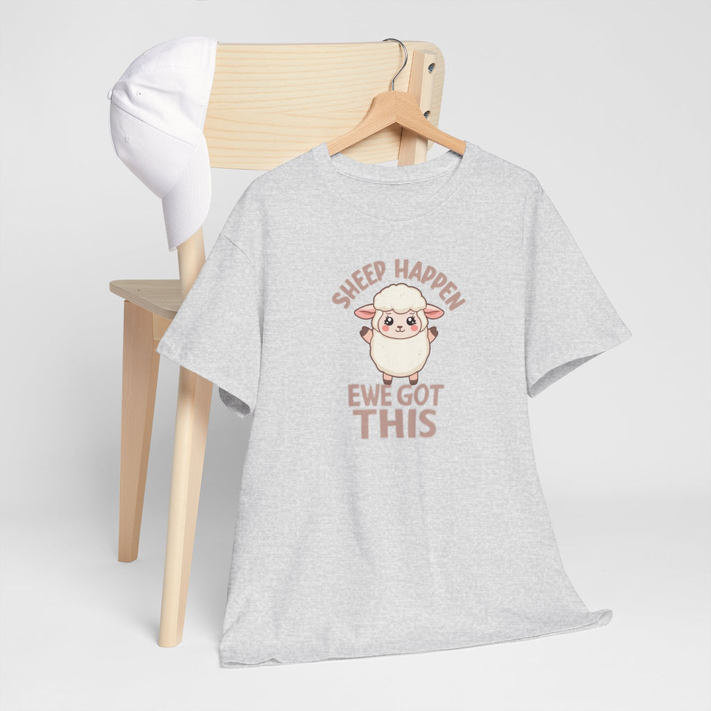 Unisex Heavy Cotton Tee,Sheep Happen Ewe Got This Shirt, Motivational Sheep Tee, Cute Positive Animal Shirt, Encouragement Gift, Funny Sheep Pun T-Shirt