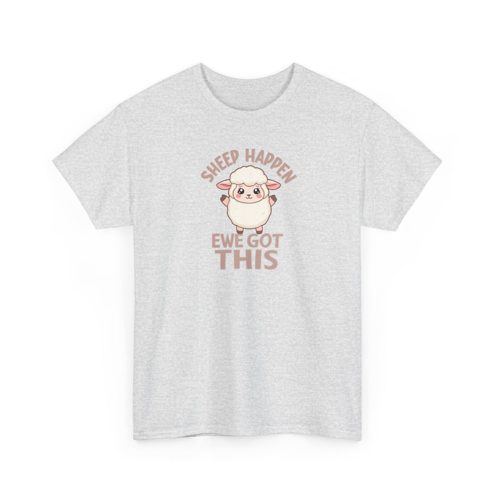 Unisex Heavy Cotton Tee,Sheep Happen Ewe Got This Shirt, Motivational Sheep Tee, Cute Positive Animal Shirt, Encouragement Gift, Funny Sheep Pun T-Shirt