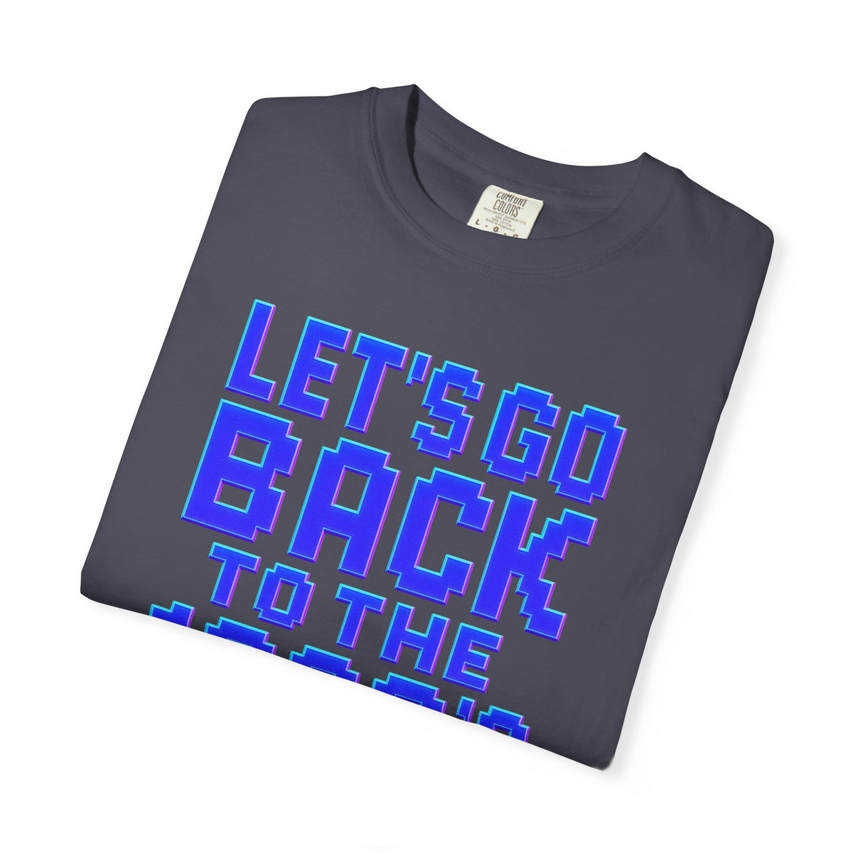 Unisex Garment-Dyed T-shirt, 80's vibe shirt