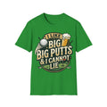 Unisex Softstyle T-Shirt, Funny Big Putts Golf Shirt, Beer and Golf Humor Tee, Novelty Golfer Gift