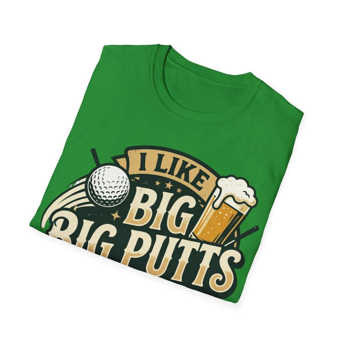 Unisex Softstyle T-Shirt, Funny Big Putts Golf Shirt, Beer and Golf Humor Tee, Novelty Golfer Gift