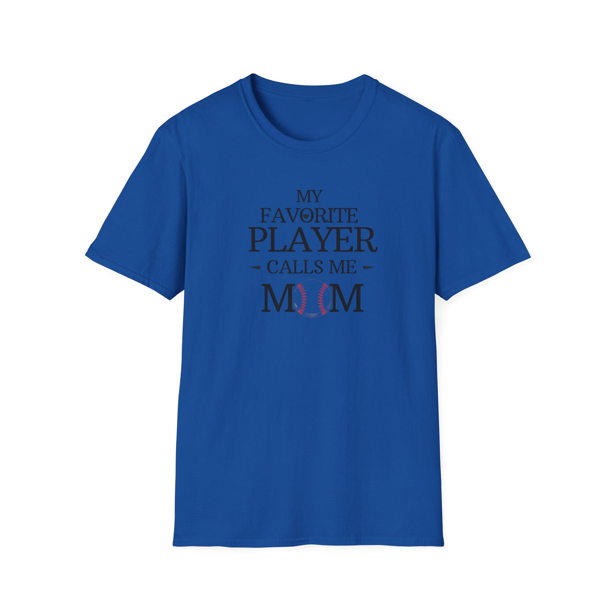 Unisex Softstyle T-Shirt, My Favorite Player Calls Me Mom Shirt, Sports Mom Gift, Mother’s Day Tee, Proud Mom Shirt, Football Baseball Soccer Mom