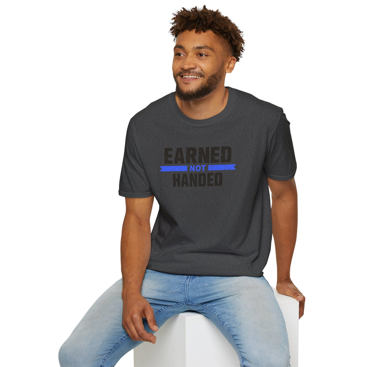 Unisex Softstyle T-Shirt, Quotes, "earned not handed"