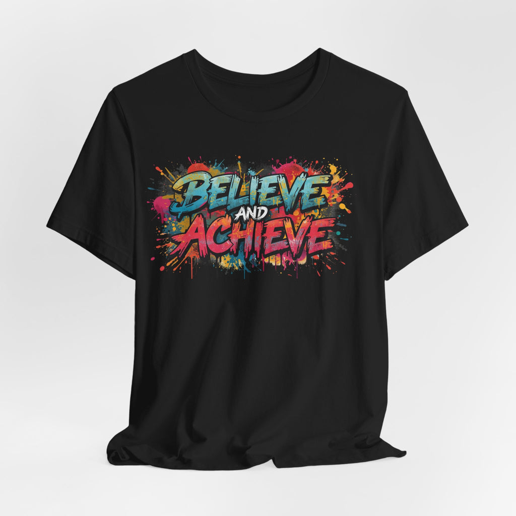 Unisex Jersey Short Sleeve Tee Believe and Achieve