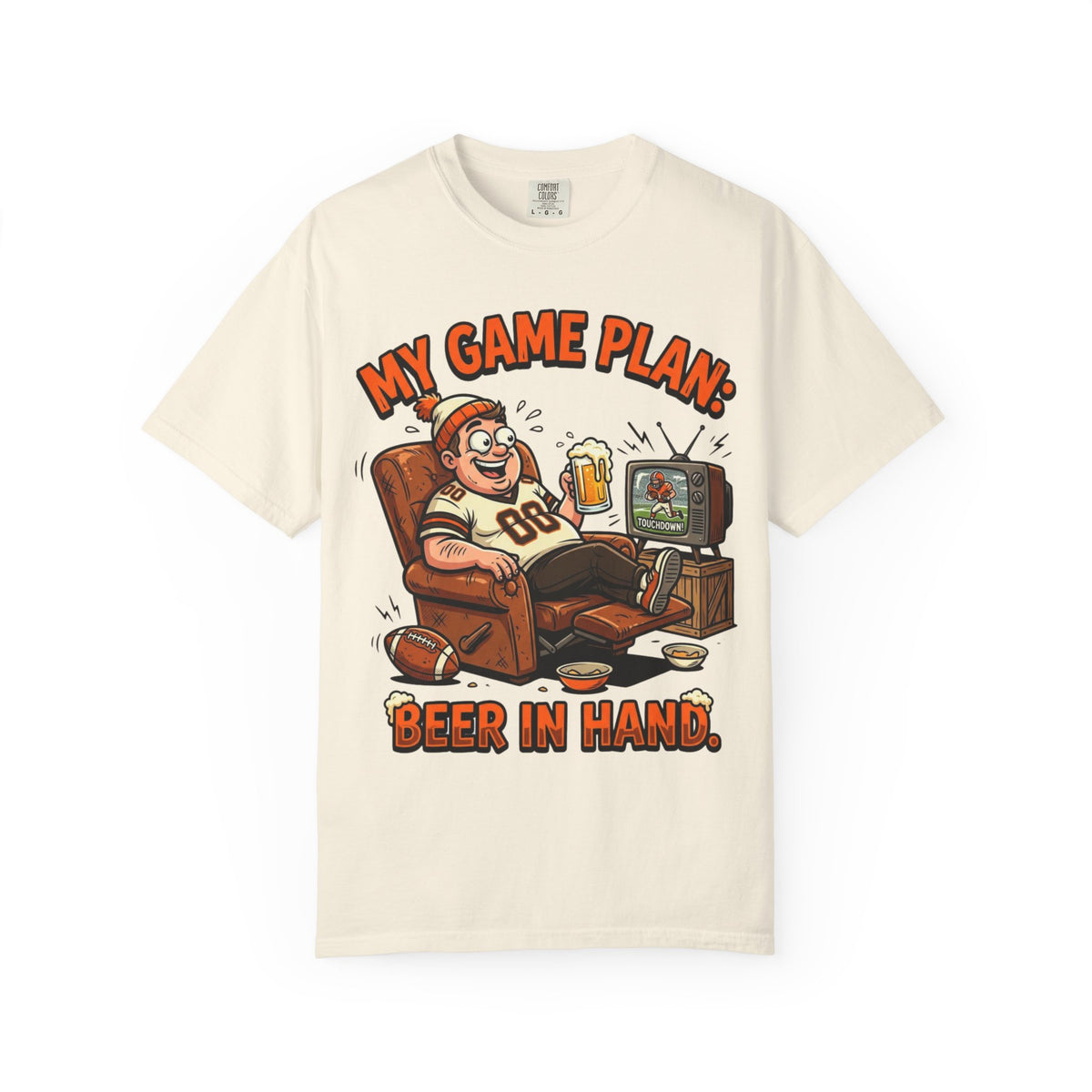 Unisex Garment-Dyed T-shirt, Funny Beer Football Shirt, My Game Plan Beer in Hand Tee, Football Watching Shirt, Funny Game Day Gift, Tailgate Apparel