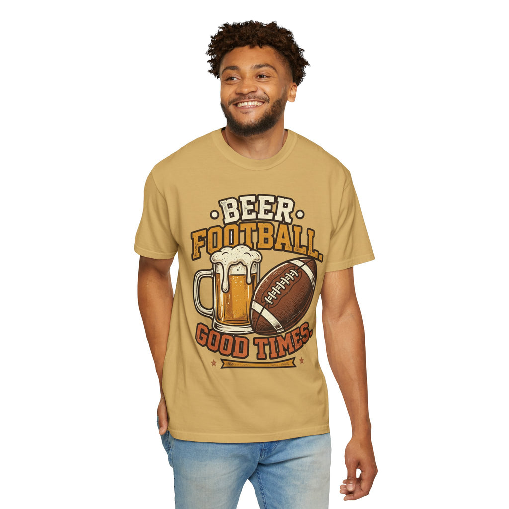Unisex Garment-Dyed T-shirt,Beer Football Good Times Shirt, Funny Football Beer Tee, Game Day Drinking Shirt, Vintage Tailgate Shirt, Football Fan Gift