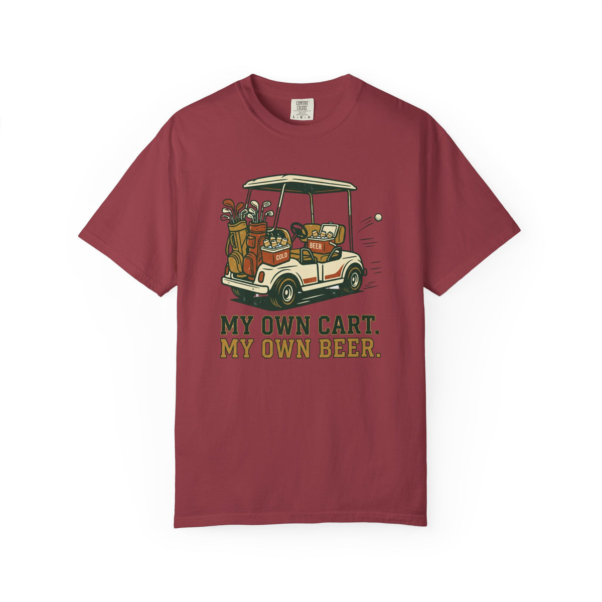 Unisex Garment-Dyed T-shirt, Funny Golf Cart Beer Shirt, My Own Cart My Own Beer, Golfer Gift T-Shirt