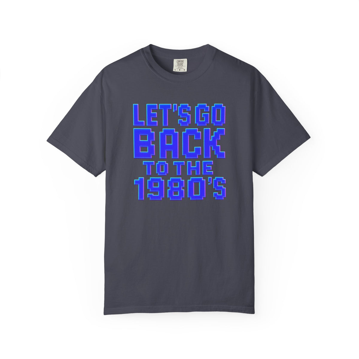 Unisex Garment-Dyed T-shirt, 80's vibe shirt