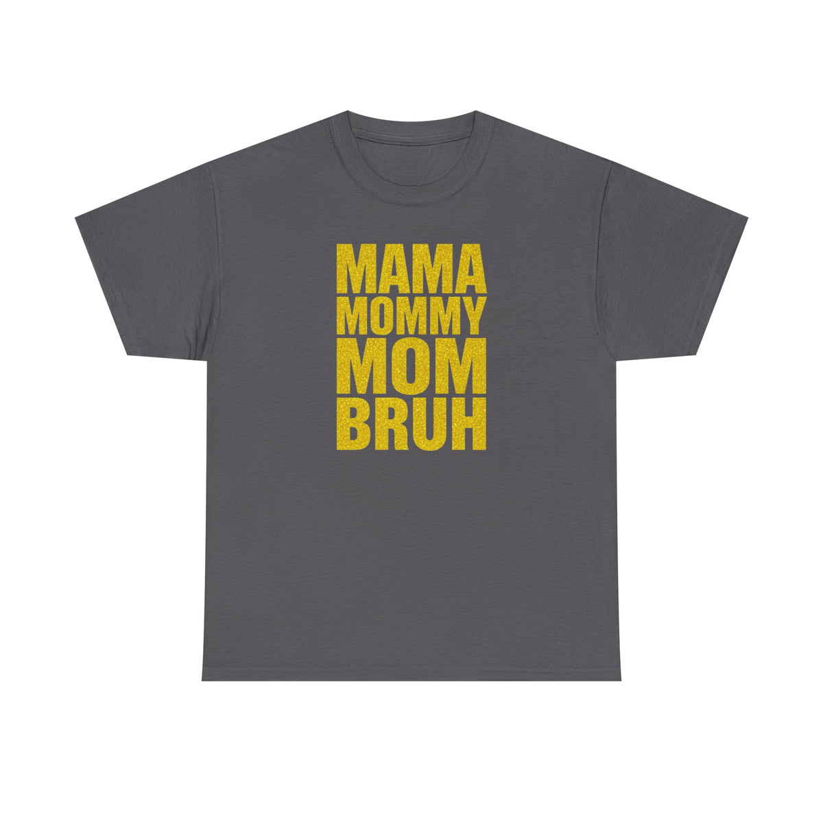 Unisex Heavy Cotton Tee, Mama Mommy Mom Bruh Shirt, Funny Mom Tee, Mom Life Shirt, Gift for Mom