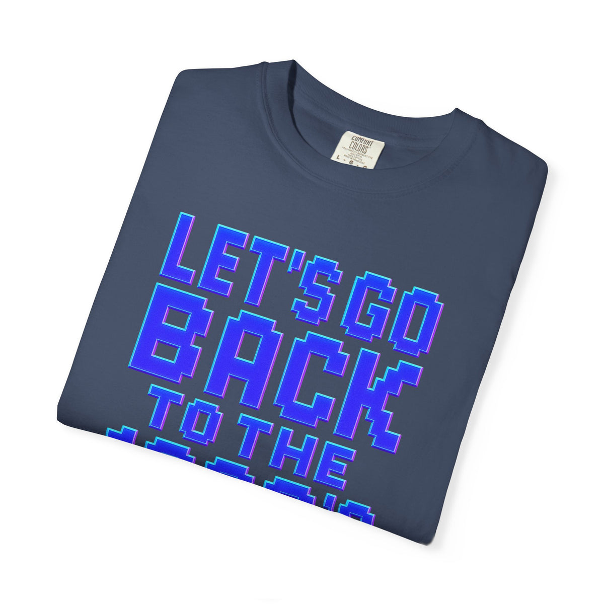 Unisex Garment-Dyed T-shirt, 80's vibe shirt