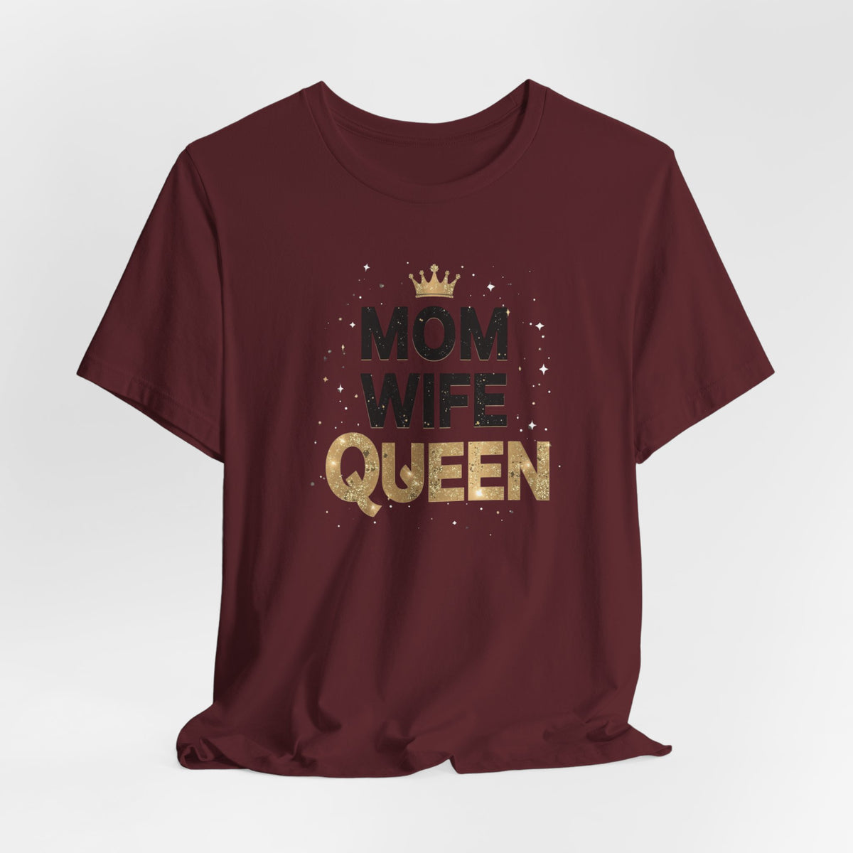 Unisex Jersey Short Sleeve Tee, Mom Wife Queen Shirt, Mother’s Day Gift, Empowered Mom Tee, Strong Mom Shirt, Gift for Mom, Trendy Women’s Graphic Tee