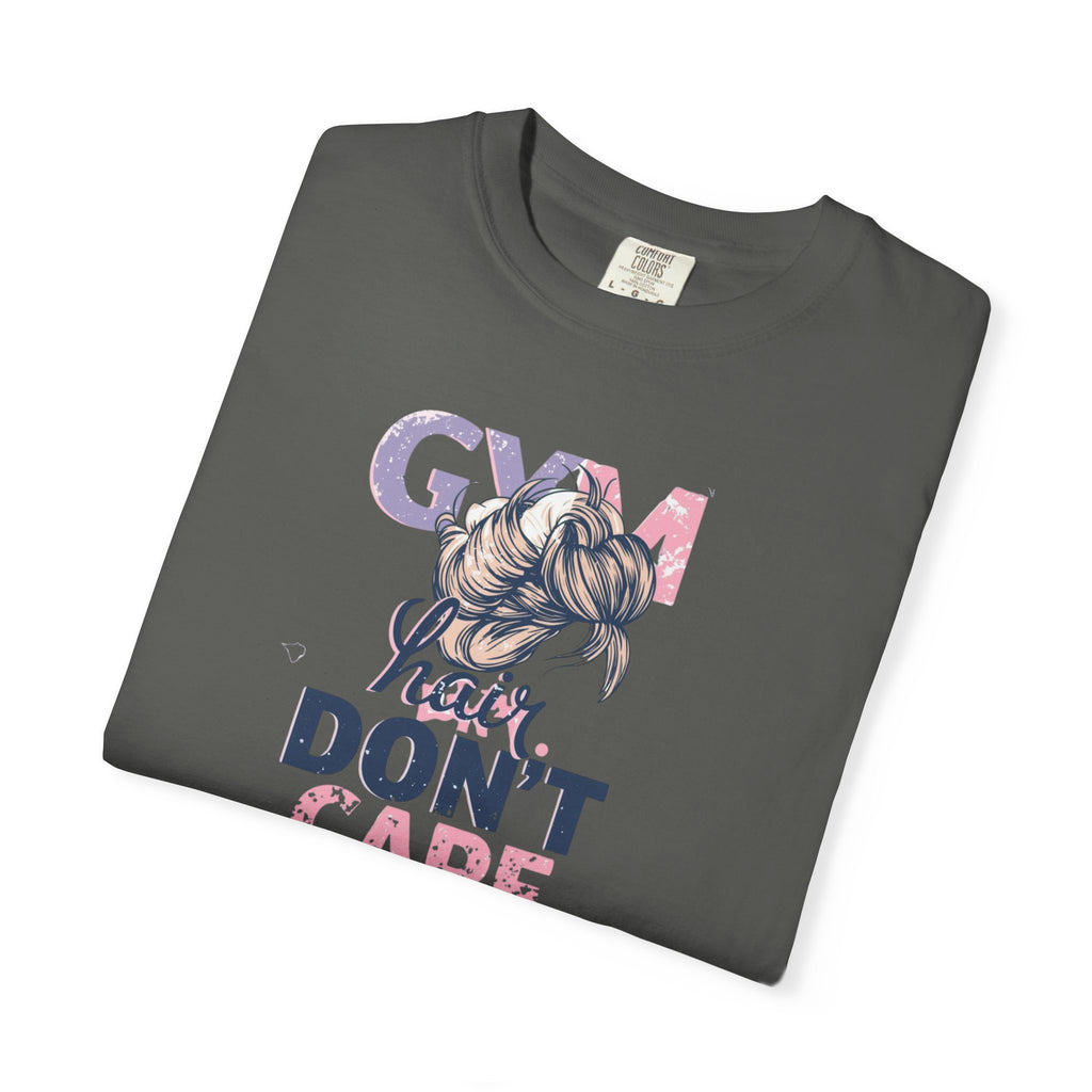Unisex Garment-Dyed T-shirt,Gym Hair Don’t Care Shirt, Cute Workout Shirt Women, Funny Gym Tee, Messy Bun Fitness Shirt, Comfort Colors Women Gym