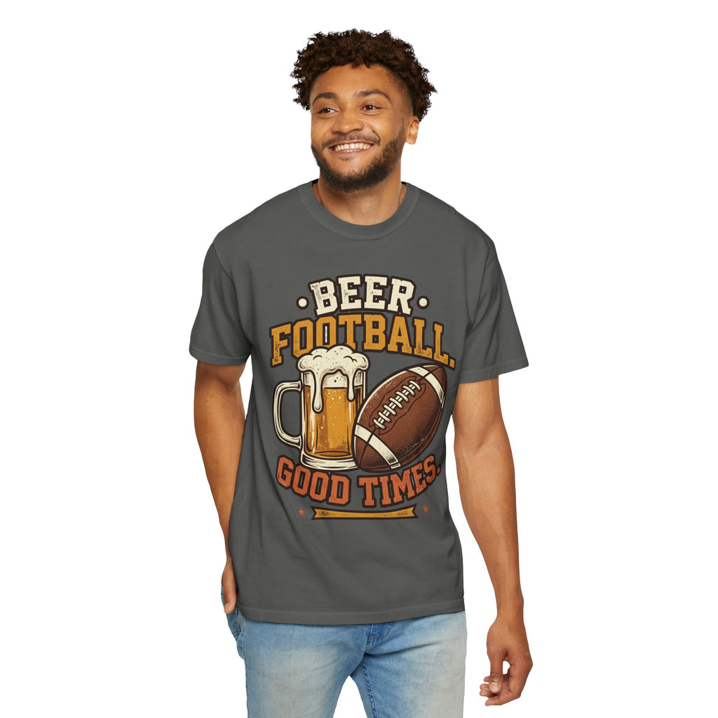 Unisex Garment-Dyed T-shirt,Beer Football Good Times Shirt, Funny Football Beer Tee, Game Day Drinking Shirt, Vintage Tailgate Shirt, Football Fan Gift