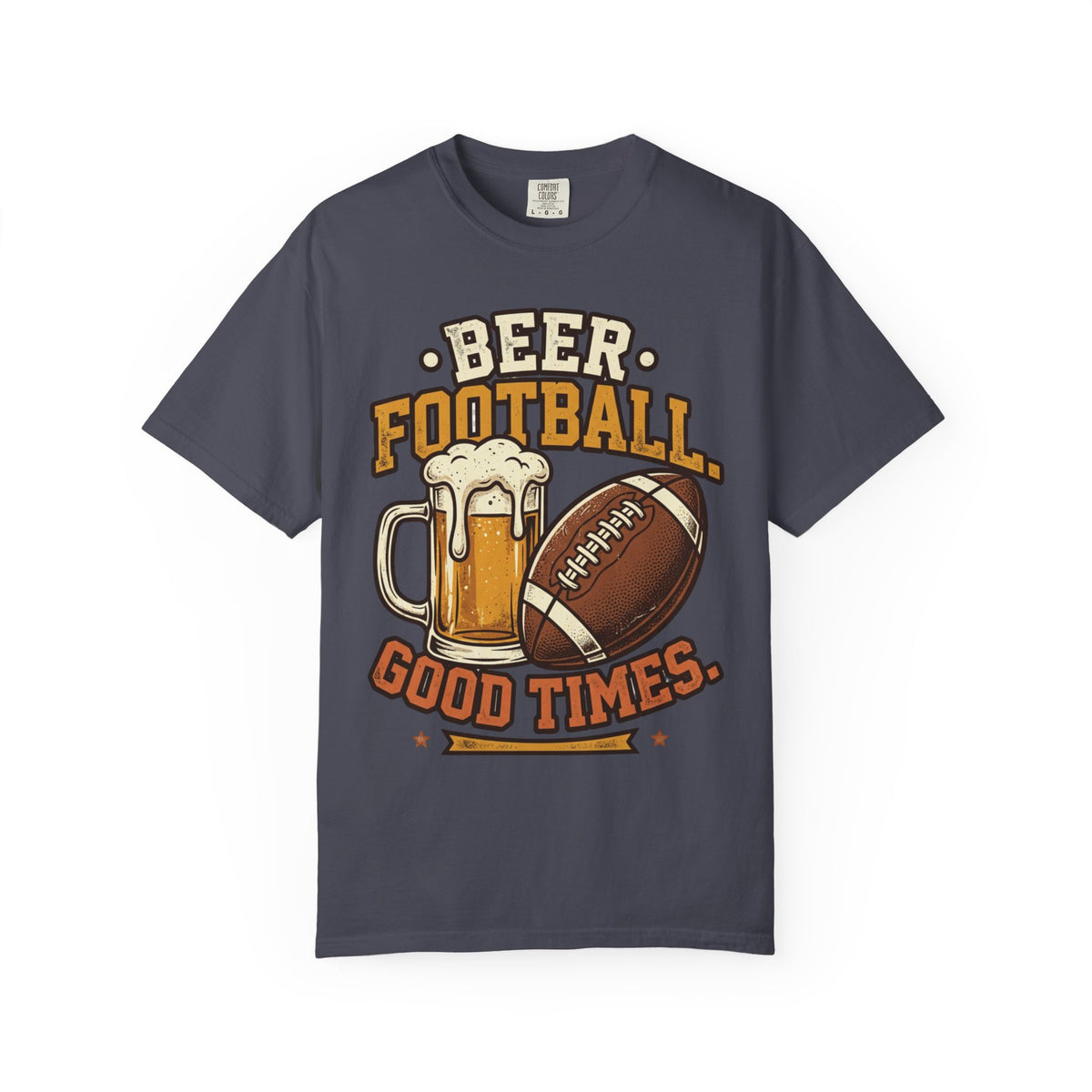 Unisex Garment-Dyed T-shirt,Beer Football Good Times Shirt, Funny Football Beer Tee, Game Day Drinking Shirt, Vintage Tailgate Shirt, Football Fan Gift
