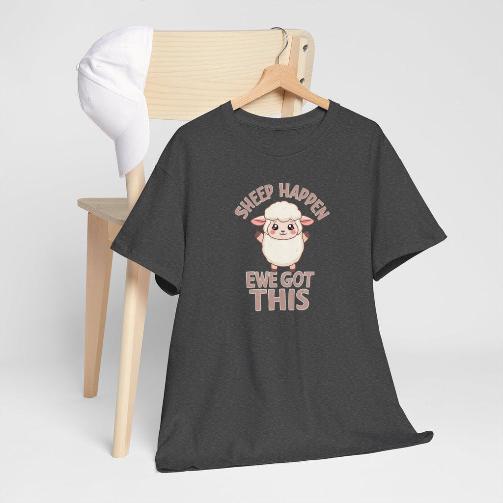 Unisex Heavy Cotton Tee,Sheep Happen Ewe Got This Shirt, Motivational Sheep Tee, Cute Positive Animal Shirt, Encouragement Gift, Funny Sheep Pun T-Shirt